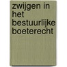Zwijgen in het bestuurlijke boeterecht by A. Zeeman