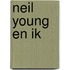 Neil Young en ik