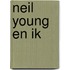 Neil Young en ik