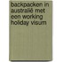 Backpacken in Australië met een working holiday visum