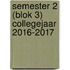 semester 2 (blok 3) collegejaar 2016-2017