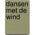Dansen met de wind