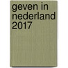 Geven in Nederland 2017 by Theo Schuyt