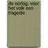 De oorlog, voor het volk een tragedie