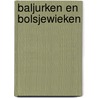 Baljurken en Bolsjewieken door Eugénie Oussakovskaïa