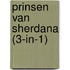 Prinsen van Sherdana (3-in-1)