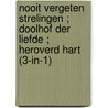 Nooit vergeten strelingen ; Doolhof der liefde ; Heroverd hart (3-in-1) by Susan Napier