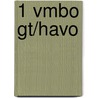 1 vmbo gt/havo door L. van de Biezenbos