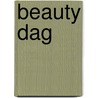Beauty dag door Yolanda Schrijver