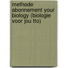Methode abonnement Your Biology (Biologie voor jou TTO) door A. Bos