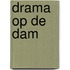 Drama op de Dam