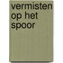 Vermisten op het spoor
