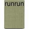 RunRun by Johan Neefjes