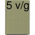 5 v/g