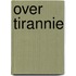 Over tirannie