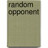 Random opponent