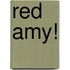 Red Amy!