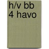 h/v bb 4 havo door Auteursgroep Wereld van