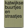 Katwijkse buurtjes en straatjes door Maarten van Rijn