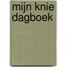 Mijn knie dagboek door Emiel Verhoeven