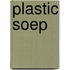 Plastic soep
