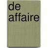De affaire door Santa Montefiore