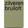 Zilveren bruiloft door Maeve Binchy