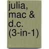 Julia, Mac & D.C. (3-in-1) by Nora Roberts