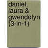 Daniel, Laura & Gwendolyn (3-in-1) door Nora Roberts