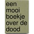 Een mooi boekje over de dood
