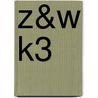 Z&W K3 door Tanja Mols