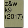 Z&W K9 (2017) by Tanja Mols
