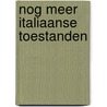 Nog Meer Italiaanse Toestanden door Stef Smulders