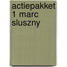 Actiepakket 1 Marc Sluszny door Marc Sluszny