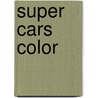Super cars color door Onbekend