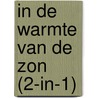 In de warmte van de zon (2-in-1) by Nora Roberts