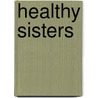 Healthy sisters door Rachida Kharbouch
