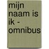 Mijn naam is ik - Omnibus