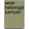 Weer helemaal Samuel! door Do van Ranst