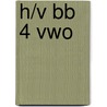 h/v bb 4 vwo door Auteursgroep Wereld van