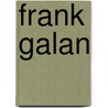 Frank Galan door Onbekend