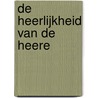 De heerlijkheid van de Heere door Arie Jongebreur