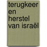 Terugkeer en herstel van Israël by Peter Slagter