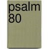 Psalm 80 door Hoite Slagter