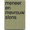 Meneer en mevrouw Slons by Lucas Keijning
