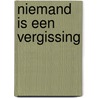 Niemand is een vergissing door Henny Thijssing-Boer