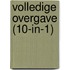 Volledige overgave (10-in-1)