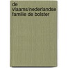 De Vlaams/Nederlandse familie De Bolster door P.A.J. Coelewij