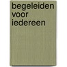 Begeleiden voor iedereen door Kitlyn Tjin A. Djie