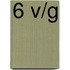 6 v/g
